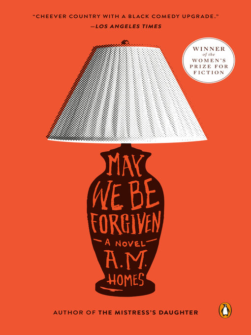 Title details for May We Be Forgiven by A.M. Homes - Wait list